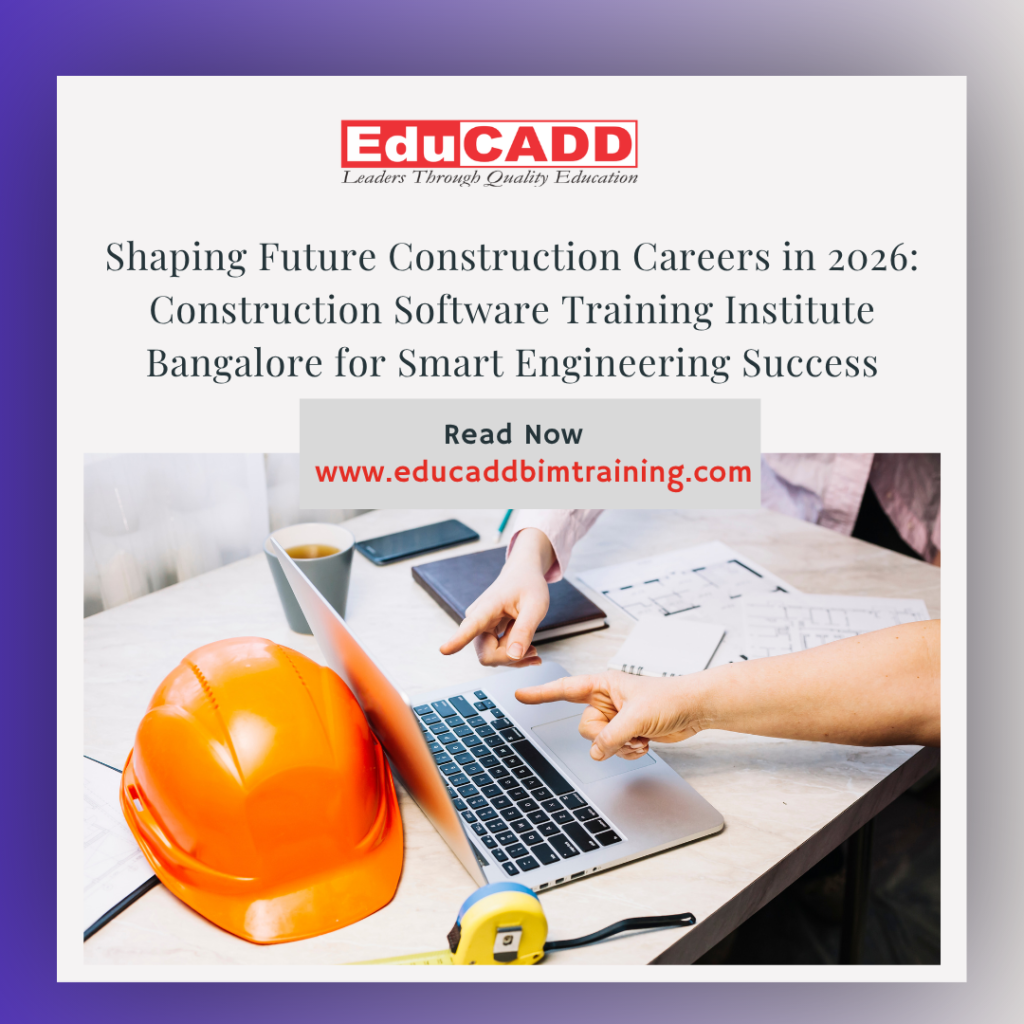 Construction software training Bangalore 2026 showing engineering students learning BIM tools, digital construction software, and smart project workflows