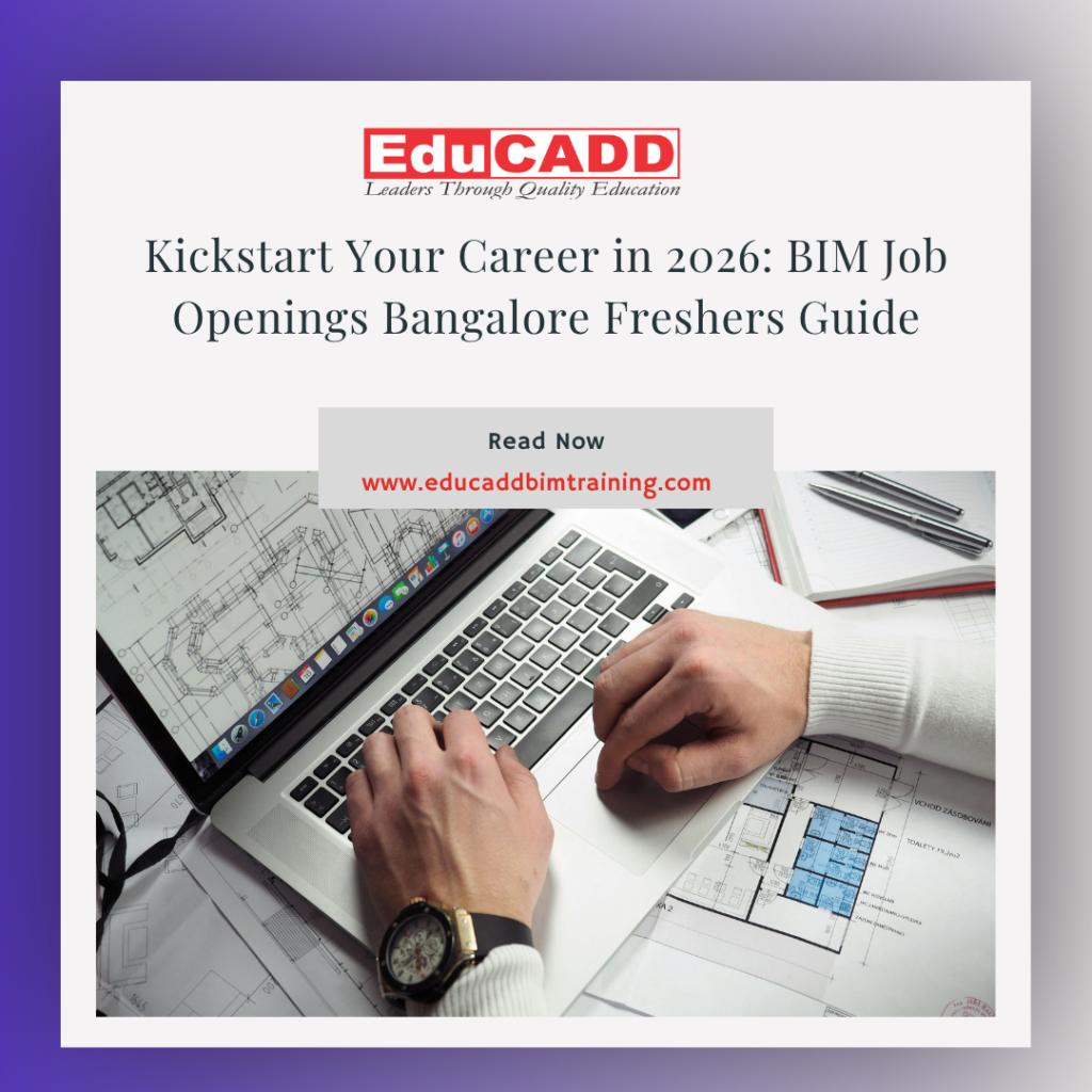 BIM job openings Bangalore freshers showing entry-level opportunities, salary growth, and construction modeling career paths